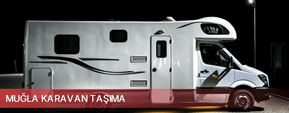 Muğla İli Karavan Taşıma